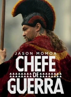 Imagem de: Chefe de Guerra 1ª Temporada Torrent