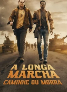 Imagem de: A Longa Marcha: Caminhe ou Morra Torrent
