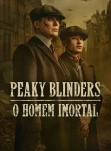 Imagem de: Peaky Blinders: O Homem Imortal Torrent